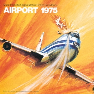 「エアポート'75」オリジナル サウンドトラック＜期間限定盤＞
