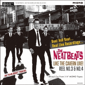 THE NEATBEATS/LIKE THE CAVERN LIVE! REEL NO.3 &NO.4ס[MSCD-085]