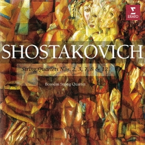 ショスタコーヴィチ:弦楽四重奏曲第2、3、7、8u002612番