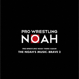 PRO-WRESTLING NOAH THEME ALBUM THE NOAH'S MUSIC-BRAVE 2 CD+DVD[KIZC-561]