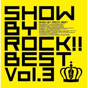 SHOW BY ROCK!!BEST Vol.3