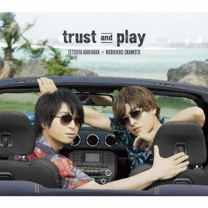 trust and play ［CD+DVD］＜豪華盤＞