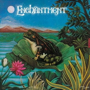 Enchantment『エンチャントメント』