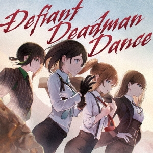 Defiant Deadman Dance