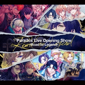 /Paradox Live Opening Show-Road to Legend-[EYCA-13627]