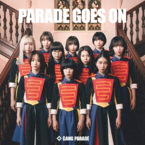 GANG PARADE/PARADE GOES ON̾ס[WPCL-13362]