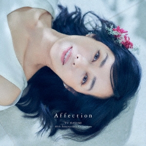 ḫͥ/Affection YU HAYAMI 40th Anniversary Collection 3CD+֥ååȡ[UPCY-7790]