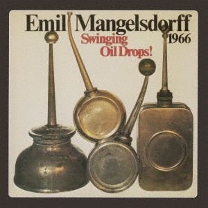 Emil Mangelsdorff/󥮥󡦥롦ɥåץ㴰/̾ס[CDSOL-47704]