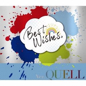 『Best Wishes,』 ver.QUELL
