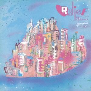 Relief 72 hours＜完全生産限定盤/カラーヴァイナル(クリア・ネオン・ピンク・ヴァイナル)＞