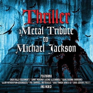 THRILLER - A METAL TRIBUTE TO MICHAEL JACKSON