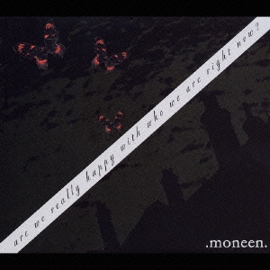 アー・ウィ・リアリー・ハッピー・ウィズ・フー・ウィ・アー・ライト・ナウ?