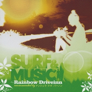 SURF & MUSIC～RAINBOW DRIVEINN recommended by アンジェラ・マキ・バーノン  ［CD+DVD］