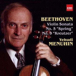 ベートーヴェン:ヴァイオリン･ソナタ「春」&「クロイツェル」