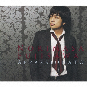 Appassionato ～情熱の歌～ ［CD+DVD］＜初回限定盤＞