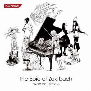 The Epic of Zektbach -PIANO COLLECTION-