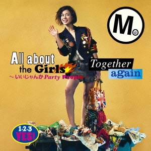 All about the Girls ～いいじゃんか Party People～ / Together again＜通常盤＞