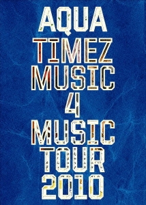 Aqua Timez Music 4 Music tour 2010＜初回生産限定盤＞