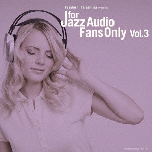 FOR JAZZ AUDIO FANS ONLY VOL.3