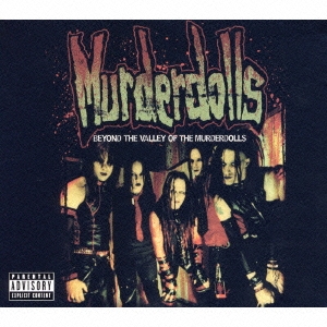 Murderdolls/ビヨンド・ザ・ヴァリー・オヴ・ザ・マーダードールズ ～スペシャル・エディション～ ［CD+DVD］