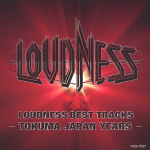LOUDNESS BEST TRACKS -TOKUMA JAPAN YEARS-