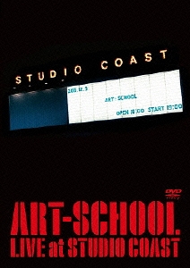 ART-SCHOOL LIVE at STUDIO COAST