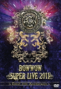 BOWWOW SUPER LIVE 2011～Debut 35th Anniversary～