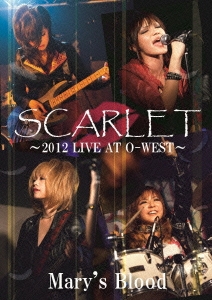 SCARLET～2012 LIVE AT O-WEST～