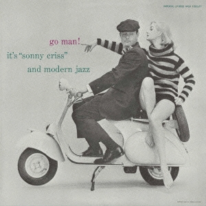 Sonny Criss/ゴー・マン!＜生産限定盤＞