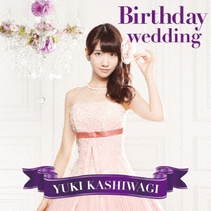 Birthday wedding ［CD+DVD］＜通常盤 TYPE-C＞