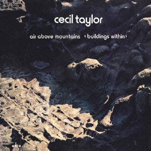 Cecil Taylor/ܡޥƥ󥺡㴰ס[CDSOL-6564]