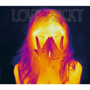 LOVE TRiCKY ［CD+DVD］