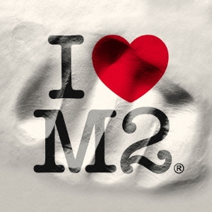 I LOVE M2