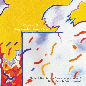 Choros & Improvisations Live