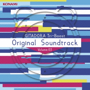 GITADORA Tri-Boost Original Soundtrack Volume.02 ［CD+DVD］