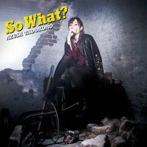 So What?＜通常盤＞