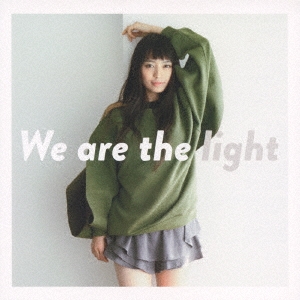 We are the light＜通常盤＞