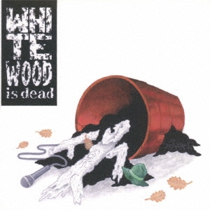 White Wood is dead