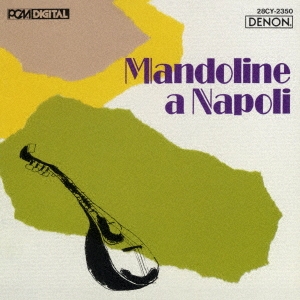 マンドリンの魅力/ナポリ民謡のすべて