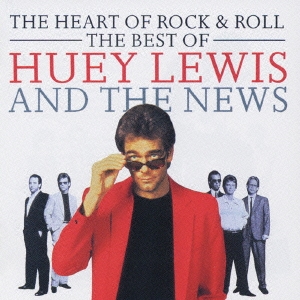 Huey Lewis The News ハート オブ ロックン ロール ベスト オブ ヒューイ ルイス アンド ザ ニュース