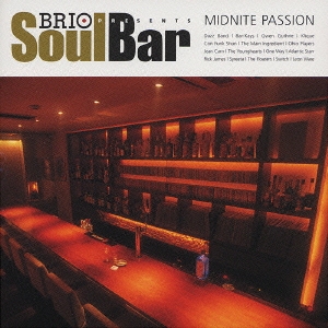 BRIO PRESENTS Soul Bar MIDNITE PASSION