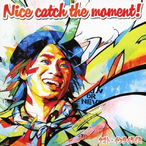 Nice catch the moment!＜通常盤＞