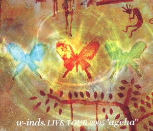 w-inds.LIVE TOUR 2005 "ageha"