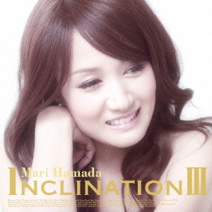 INCLINATION III ［CD+DVD］＜通常盤＞