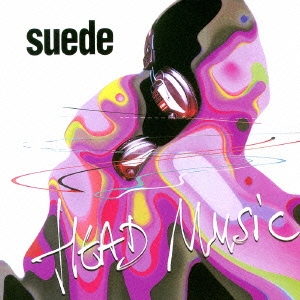 Suede/Head Music