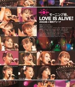 モーニング娘。LOVE IS ALIVE!2002夏 at 横浜アリーナ