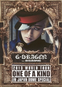 G-DRAGON 2013 WORLD TOUR ONE OF A KIND IN JAPAN DOME SPECIAL ［2Blu-ray Disc+2CD+豪華ブックレット］＜初回生産限定盤＞