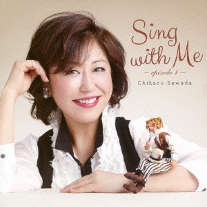 Sing with Me -episode 1-