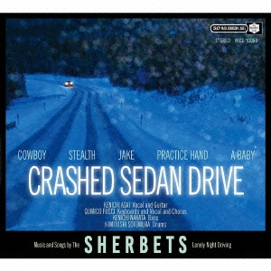 CRASHED SEDAN DRIVE ［CD+DVD］＜生産限定盤＞