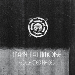 Mary Lattimore/Collected Pieces[ARTPL-088]